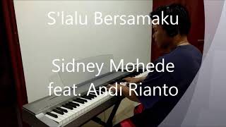 Lagu Rohani  Slalu Bersamaku piano cover  Sidney Mohede feat Andi Rianto GMBGiving My Best [upl. by Prudence257]