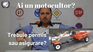 Ce DOCUMENTE îți trebuie să conduci un MOTOCULTOR pe drumurile publice [upl. by Attezi]