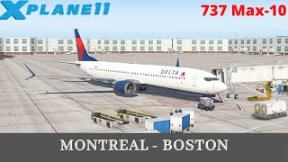 Boeing 737 MAX10  VATSIM  CYUL  KBOS  XPlane 11  Full Flight [upl. by Tannenbaum139]