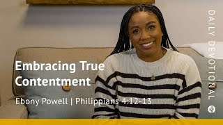 Embracing True Contentment  Philippians 412–13  Our Daily Bread Video Devotional [upl. by Hilten101]