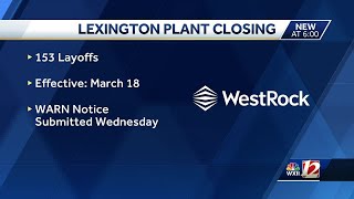 Westrock Plant in Lexington to close laying off more than 150 employees [upl. by Dix599]