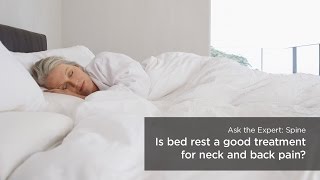 Is bed rest a good treatment for neck and back pain [upl. by Earized]