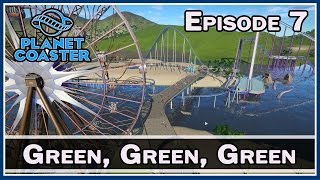 Planet Coaster  Green Green Green  E7  Z One N Only [upl. by Eisle]