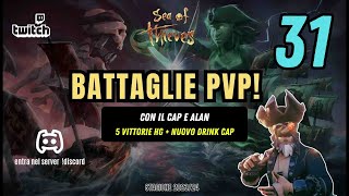 Scopriamo in diretta il nuovo drink del Cap  5 vittorie PvP con Alan e il Cap su Sea Of Thieves [upl. by Yenduhc]