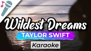 Taylor Swift  Wildest Dreams  Karaoke Instrumental Acoustic [upl. by Eniretac]