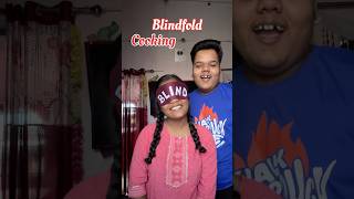 Blind fold cooking challenge shorts [upl. by Mairym418]