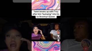 Yanni Monet Breaks Up W Troy Ft Brooklyn Queen 🫨 shorts [upl. by Sunshine]