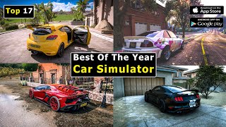 Top 17 Realistic Car Simulator Games For Android amp iOS  Best Of The Year 2023 [upl. by Illac]