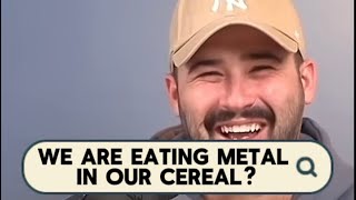 Are We Eating Metal [upl. by Lahcym450]