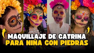 MEJORES MAQUILLAJE DE CATRINA PARA NIÑA CON PIEDRAS  FACIL Y RAPIDO [upl. by Leerzej]