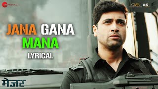 Jana Gana Mana  Major  Adivi Sesh Saiee M Manjrekar Sobhita D  Amit Mishra  Lyrical [upl. by Htiek]