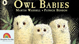 Storytime for kids read aloud  Owl Babies by Martin Waddell [upl. by Lemire]