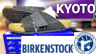 KYOTO Birkenstock Sandals Unbox  Detailed Review [upl. by Zachariah652]