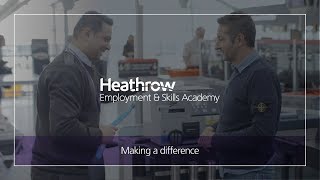 Making a difference  Heathrow Employment amp Skills Academy [upl. by Jonis]