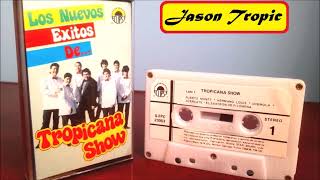 Tropicana Show  Exitos quotLos Nuevos Exitos de quot 1989 [upl. by Odla]