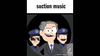 SUCTION MUSIC [upl. by Galvan]