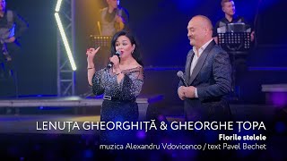 Gheorghe Topa amp Lenuta Gheorghita  FLORILE STELELE Concert Aniversar 60 Ani✨Dulce și Amar✨ [upl. by Wiley]