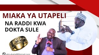 MIAKA YA UTAPELI NA RADDI KWA DOKTA SULE [upl. by Anivid]