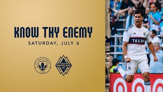 Know Thy Enemy  Preview vs CF Montréal  July 6 2024 [upl. by Ellenrad375]