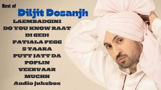 Diljit Dosanjh   Top 10 Audio Songs Official [upl. by Halian]