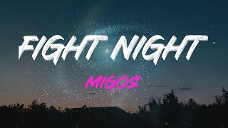 Migos  Fight Night Lyrics  Ima Knock The Pussy Out Like Fight Night [upl. by Ulani]