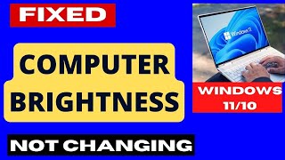 Computer Brightness not changinmg or working Windows 11  10 Fixed [upl. by Adnorrahs]