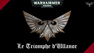 WARHAMMER 40K  Le Triomphe dUllanor [upl. by Chancelor792]