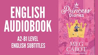 PRACTICE YOUR ENGLISH THROUGH AUDIOBOOK  THE PRINCESS DIARIES  ENGLISH LEVEL A2B1 [upl. by Sabra154]