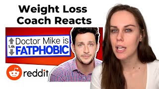 Weight Loss Coach Reacts to Dr Mike Fatphobia Claims [upl. by Davey98]