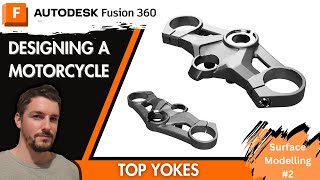 Motorcycle Top Yoke Design Part 1 Features and Surface Quality [upl. by Moina481]