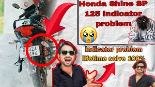 Honda Shine SP 125 Bike indicator Problem Life Time Fix 🤯 💯  honda sp 125 indicator problem honda [upl. by Bryna]