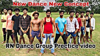 RN Dance Group Prectice Time New Dance New Concept Up Coming Dance Compitition [upl. by Glick477]