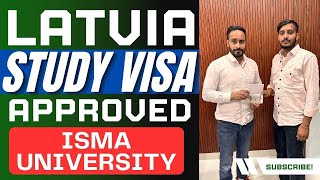 Latvia Study Visa Approved for ISMA University  Latvia study visa Process I ISMA university process [upl. by Claud213]