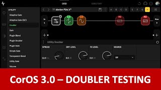 Quad Cortex CorOS 30  Using the Doubler [upl. by Anneyehc]