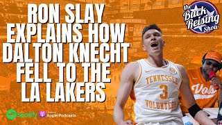 Ron Slay Explains How Dalton Knecht Fell to the LA Lakers [upl. by Eetnwahs842]