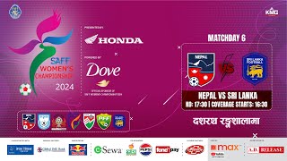 Nepal Vs Sri Lanka  SAFF Womens Championship 2024  Kartik 08  Kantipur MAX HD LIVE [upl. by Elocel]