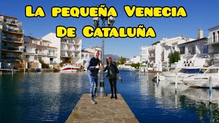 EMPURIABRAVA  La Pequeña Venecia de Cataluña  Rutas por Cataluña [upl. by Yevreh]