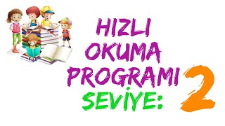 HIZLI OKUMA PROGRAMI  SEVİYE 2 [upl. by Atlee]