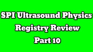 Ultrasound Physics Registry Review [upl. by Brittain]