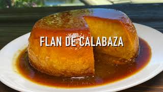 Flan de Calabaza  Cocina Con Fujita [upl. by Shiff]