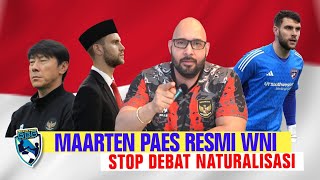 MARTEEN PAES RESMI JADI WNI KEMUNGKINAN DEBUT LAWAN IRAK SEMAKIN MARAK DEBAT NATURALISASI [upl. by Leahcimauhsoj]