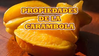 Beneficios y Propiedades de la Carambola para la Salud Vitamina A y C Laxantes Naturales [upl. by Eerolam]