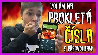 VOLÁM NA PROKLETÁ ČÍSLA 📞😈🔥😱 PŘEDVOLBY [upl. by Iralav]