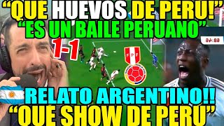 NARRACIÓN ARGENTINA ENLOQUECIDA PERÚ vs COLOMBIA 11 quotPERÚ TIENE HUEV0Squot ELOGIOS GOL DE CALLENS [upl. by Alisen773]