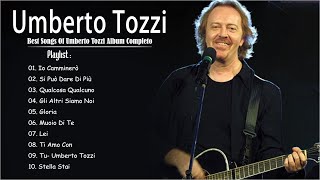 The Best of Umberto Tozzi  Umberto Tozzi Greatest Hits Full Album 2023  Umberto Tozzi Sanremo 2023 [upl. by Krenn780]