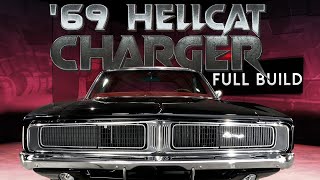 Full Build Molding a classic 1969 Charger into the Perfect Hellcat [upl. by Wiburg113]