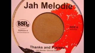 Jah Melodie  Thanks and Praises  Dub [upl. by Meara]