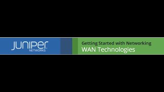 Junos Associate JNCIAJunos  Module 05 WAN Technologies [upl. by Sierra]