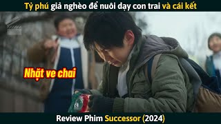 Review Phim Tỷ Phú Giả Nghèo Để Nuôi Dạy Con Trai Và Cái Kết [upl. by Willow]