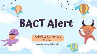 BACT ALERT [upl. by Ferren314]